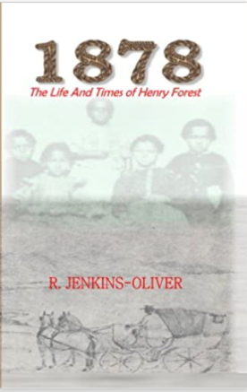1878: The Life and Times of Henry Forest