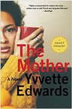 The Mother: A Novel