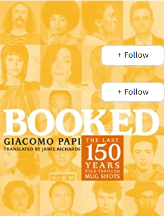 Booked: The Last 150 Years Told through Mug Shots