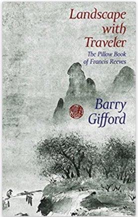 Landscape with Traveler: The Pillow Book of Francis Reeves