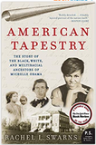 American Tapestry: The Story of the Black, White, and Multiracial Ancestors of Michelle Obama (P.S.)