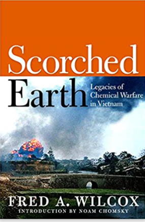 Scorched Earth: Legacies of Chemical Warfare in Vietnam
