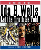 Ida B. Wells: Let the Truth Be Told