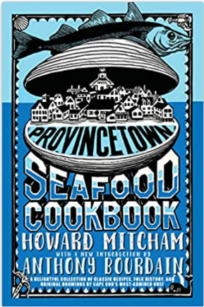 Provincetown Seafood Cookbook
