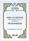 iqh Us Seerah: Understanding the life of Prophet Muhammad