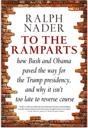 To the Ramparts: How Bush and Obama Paved the Way for the Trump Presidency, and Why It Isn't Too Late to Reverse Course
