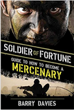 Soldier of Fortune Guide to How to Become a Mercenary