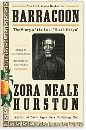 Barracoon: The Story of the Last "Black Cargo"