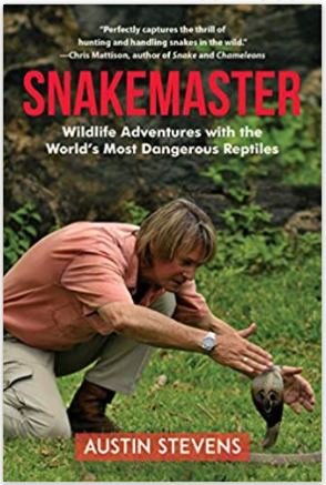 Snakemaster: Wildlife Adventures with the World?s Most Dangerous Reptiles