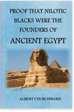 Proof That Nilotic Blacks Were The Founders Of Ancient Egypt
