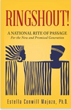Ringshout!: A NATIONAL RITE OF PASSAGE: For the New and Promised Generation