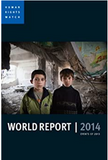 World Report 2014: Events of 2013 (Human Rights Watch World Report)