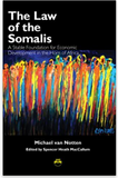 The Law of the Somalis: A Stable Foundation for Economic Development in the Horn of Africa