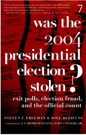 Was the 2004 Presidential Election Stolen?: Exit Polls, Election Fraud, and the Official Count