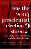 Was the 2004 Presidential Election Stolen?: Exit Polls, Election Fraud, and the Official Count