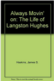 Always Movin' on: The Life of Langston Hughes