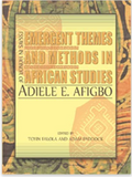 Emergine Themes and Methods in African Studies: Essays in Honor of Adiele Afigbo