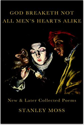God Breaketh Not All Men's Hearts Alike: New & Later Collected Poems