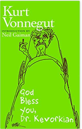 God Bless You, Dr. Kevorkian