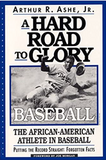 A Hard Road To Glory: A History Of The African American Athlete