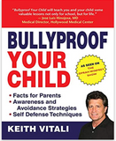 Bullyproof Your Child: An Expert's Advice on Teaching Children to Defend Themselves