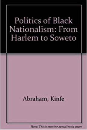Politics of Black Nationalism: From Harlem to Soweto