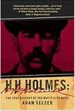 H. H. Holmes: The True History of the White City Devil