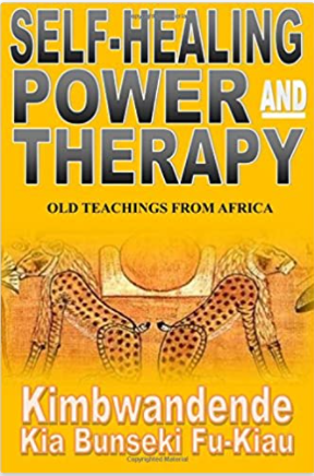 Self-Healing Power and Therapy: Old Teachings from Africa