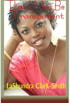 That I May Be Transparent