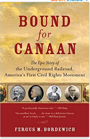 Bound for Canaan: The Epic Story of the Underground Railro