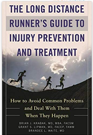 The Long Distance Runner's Guide to Injury Prevention and Treatment: How to Avoid Common Problems and Deal with Them When They Happen