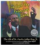 I've Seen the Promised Land: The Life of Dr. Martin Luther King, Jr.