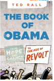 The Book of Obama: From Hope and Change to the Age of Revolt