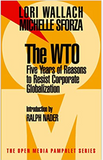 The WTO: Five Years of Reasons to Resist Corporate Globalization (Open Media Series)