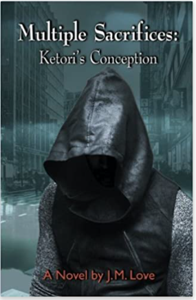 Multiple Sacrifices: Ketori?s Conception