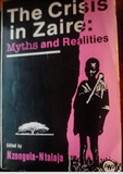 The Crisis in Zaire: Myths and Realities