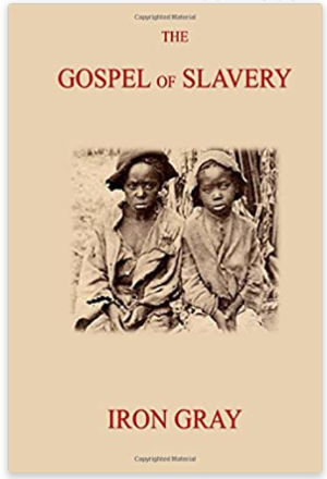 The Gospel of Slavery