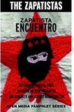 Zapatista Encuentro: Documents from the 1996 Encounter for Humanity and Against Neoliberalism (Open Media Series)