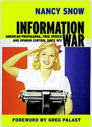 Information War: American Propaganda, Free Speech and Opinion Control Since 9-11 (Open Media Series)