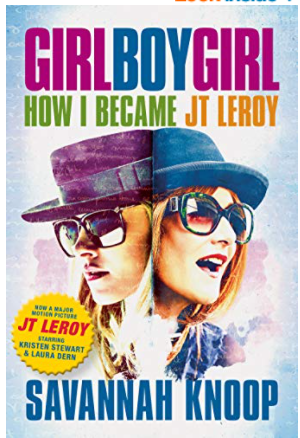 Girl Boy Girl How I Became JT Leroy