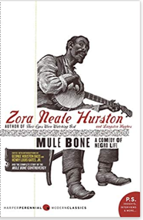 Mule Bone: A Comedy of Negro Life