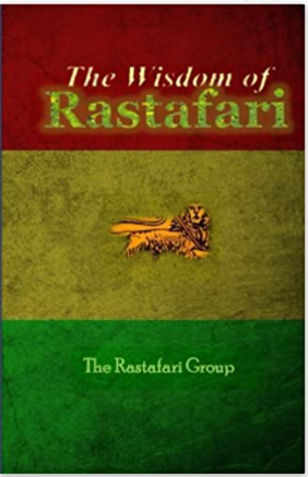 The Wisdom of the Rastafari