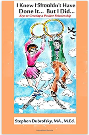 I Knew I shouldn't Have Done It...But I Did: Keys to Creating a Positive Relationship