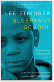 Sleepaway School: Stories from a Boy's Life