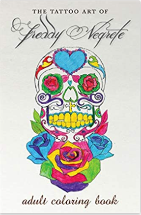 The Tattoo Art of Freddy Negrete A Coloring Book for Adults