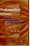 Post-Conflict Eritrea: Prospects for Reconstruction and Development