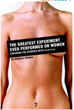 The Greatest Experiment Ever Performed on Women: Exploding the Estrogen Myth