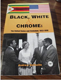 Black, White, and Chrome: The United States and Zimbabwe, 1953 to 1998