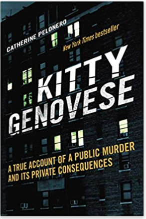 Kitty Genovese: A True Account of a Public Murder and Its Private Consequences