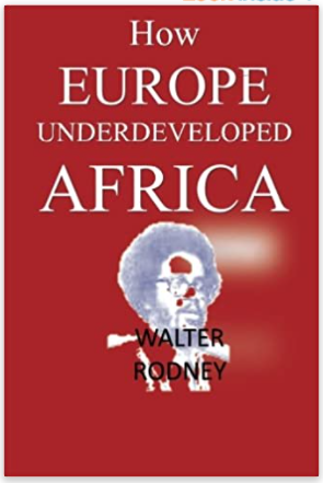 How Europe Underdeveloped Africa